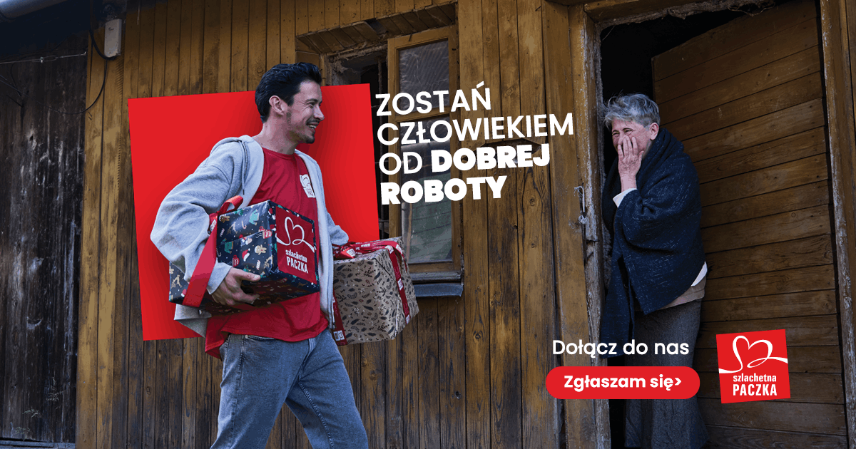 Zostań człowiekiem od dobrej roboty. Ruszyła rekrutacja do wolontariatu w Szlachetnej Paczce